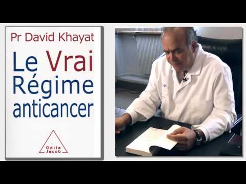 Le Vrai Régime anticancer du Pr David Khayat